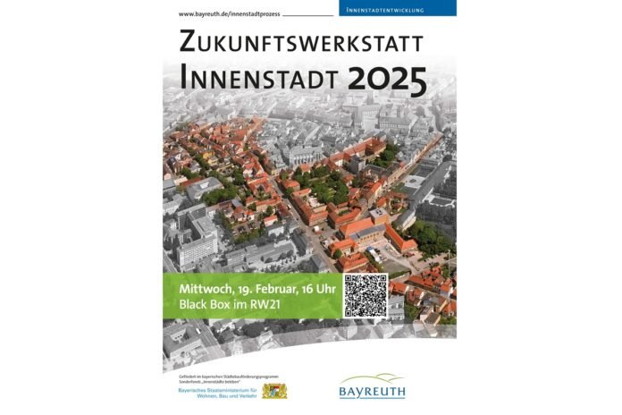 Die Bayreuther Innenstadt als attraktives Lebensumfeld mitgestalten